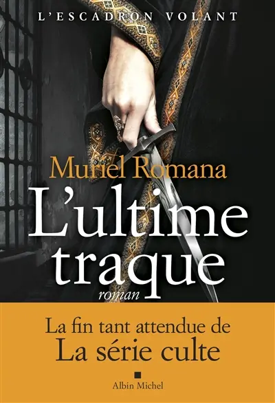 L'escadron volant. Vol. 4. L'ultime traque