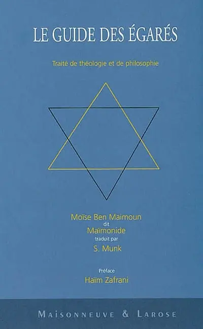 Le guide des égarés : traité de théologie et de philosophie