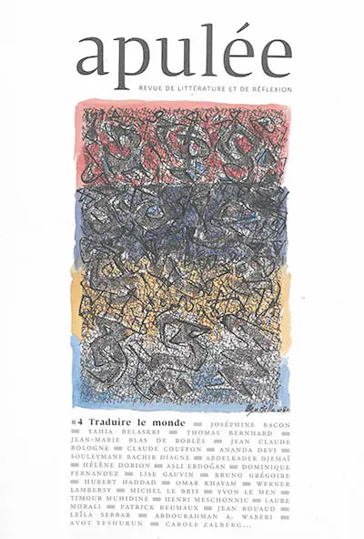 Apulée : revue de littérature et de réflexion, n° 4. Traduire le monde