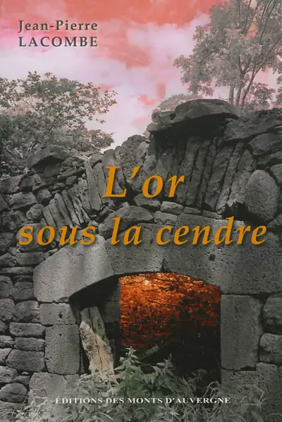L'or sous la cendre