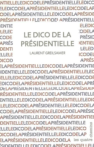 Le dico de la présidentielle
