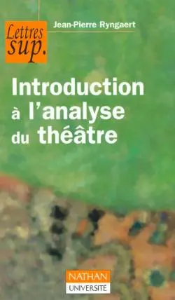Introduction à l'analyse du théâtre