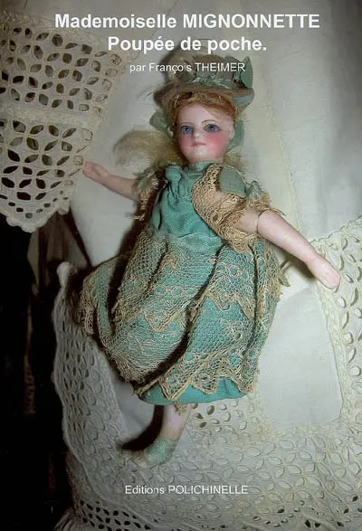 Mademoiselle Mignonnette : poupée de poche