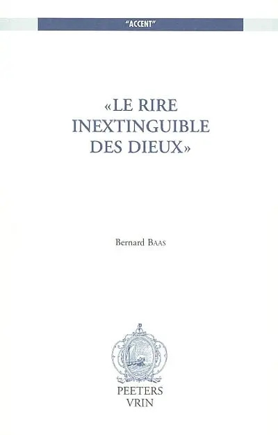 Le rire inextinguible des dieux