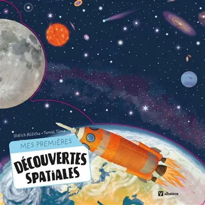Mes premières découvertes spatiales