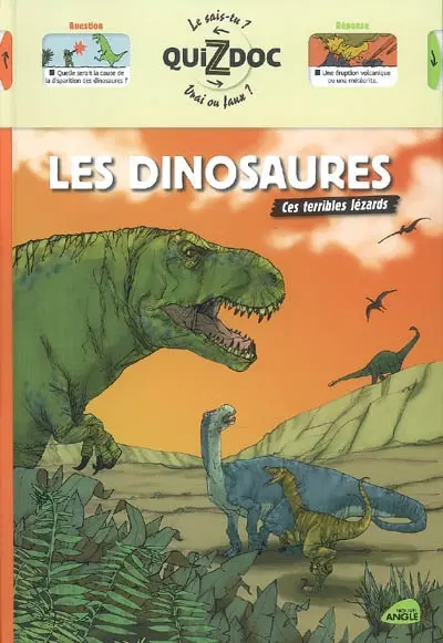 Les dinosaures : ces terribles lézards