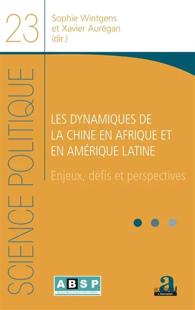 Les dynamiques de la Chine en Afrique et en Amérique latine : enjeux, défis et perspectives