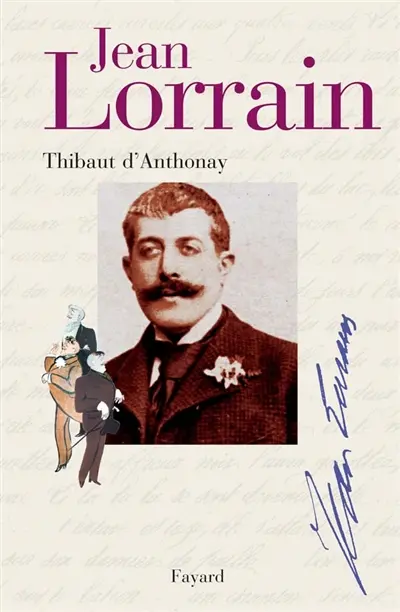 Jean Lorrain : miroir de la Belle Époque