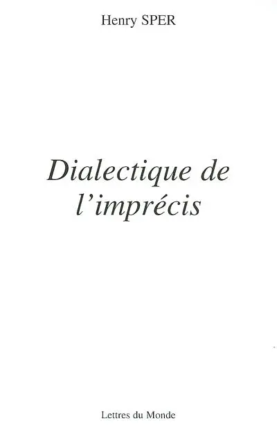 Dialectique de l'imprécis