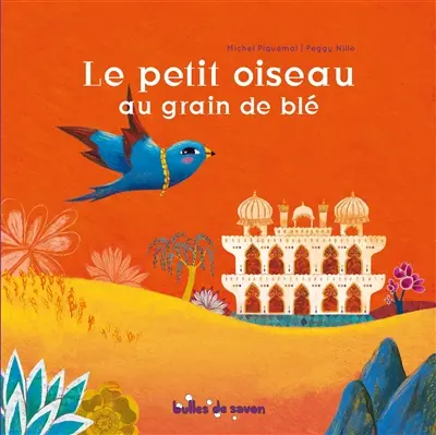 Le petit oiseau au grain de blé