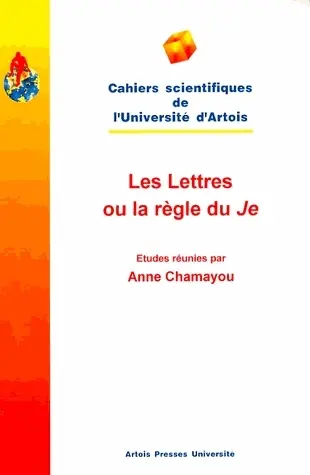 Les lettres ou La règle du Je