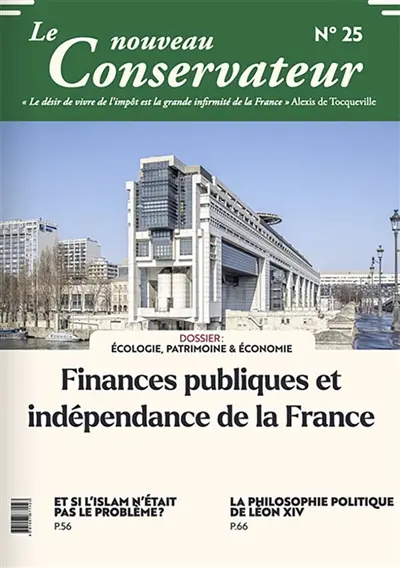LE NOUVEAU CONSERVATEUR N°25 : Finances publiques et indépendance de la France