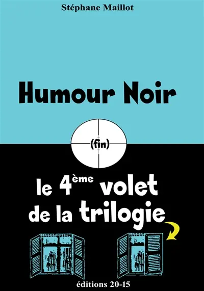 Le 4ème VOLET DE LA TRILOGIE