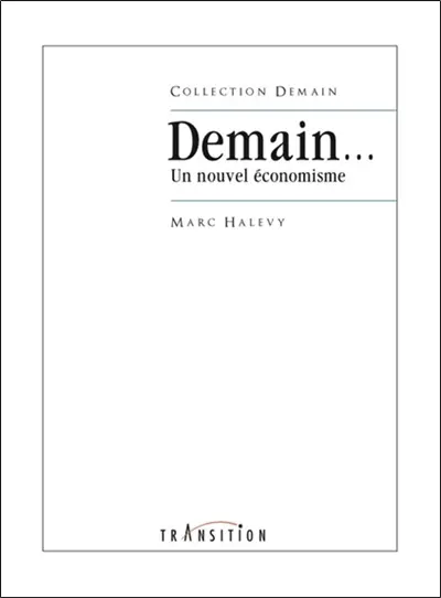 Demain... : un nouvel économisme !