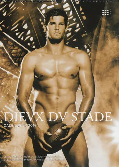 Dieux du stade : calendrier 2014 : les joueurs de rugby du Stade français Paris et leurs invités