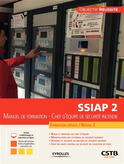 SSIAP 2 : manuel de formation, chef d'équipe de sécurité incendie : formation initiale, niveau 2