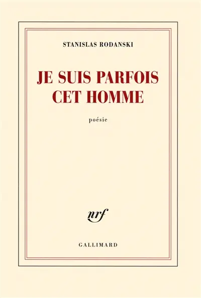 Je suis parfois cet homme