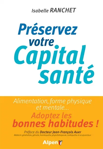 Préserver votre capital santé