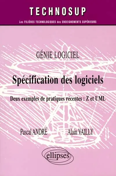 Génie logiciel : spécification des logiciels : deux exemples de pratiques récentes, Z et UML