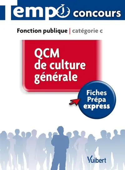 QCM de culture générale : fonction publique catégorie C