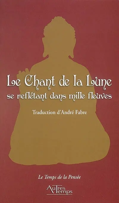 Le chant de la lune se reflétant dans mille fleuves