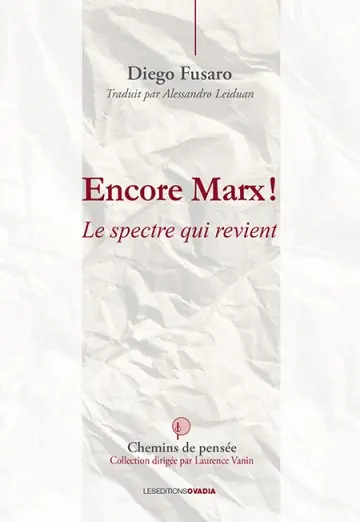Encore Marx ! : le spectre qui revient