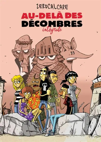 Au-delà des décombres : intégrale