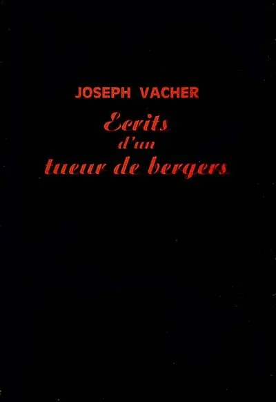Ecrits d'un tueur de bergers