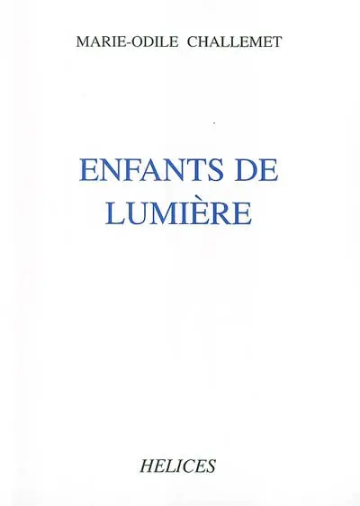 Enfants de lumière : poèmes pour Simon, Alice et Martin