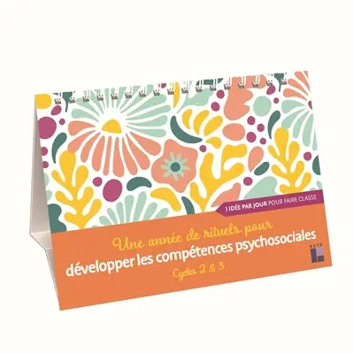 Une année de rituels pour développer les compétences psychosociales : cycles 2 et 3