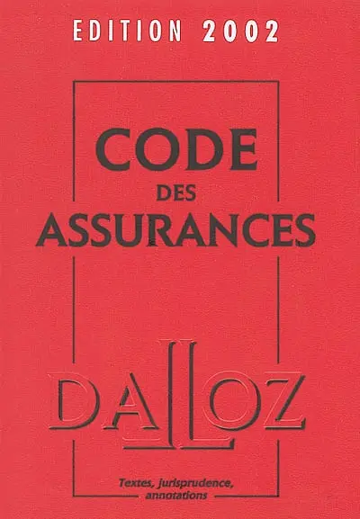 Code des assurances, édition 2002