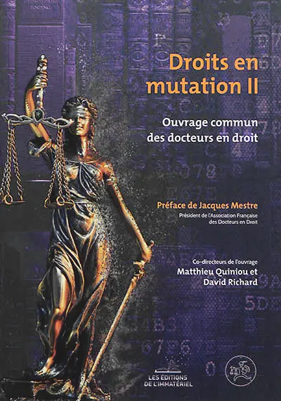 Droits en mutation : ouvrage commun des docteurs en droit. Vol. 2