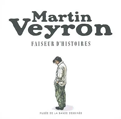 Martin Veyron, faiseur d'histoires