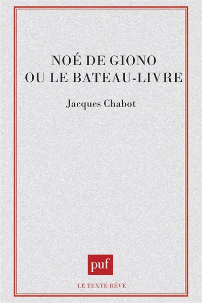 Noé de Giono ou le Bateau ivre