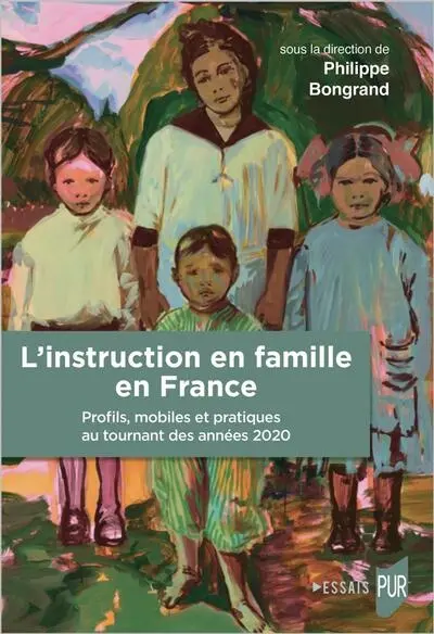 L'instruction en famille en France : profils, mobiles et pratiques au tournant des années 2020