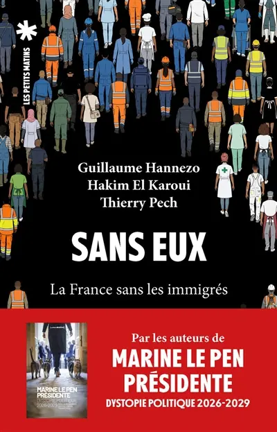 Sans eux : la France sans les immigrés