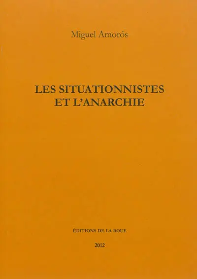 Les situationnistes et l'anarchie