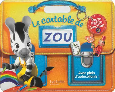 Le cartable de Zou, toute petite section 2-3 ans