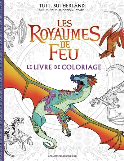 Les royaumes de Feu : le livre de coloriage