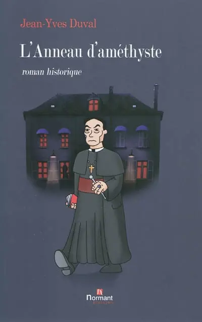 L'anneau d'améthyste : roman historique