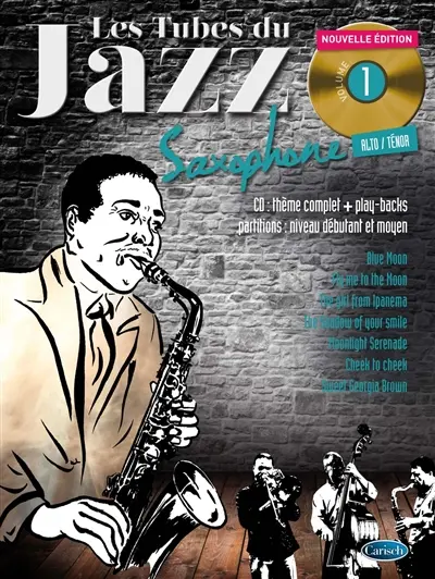Les tubes du jazz saxophone vol.1