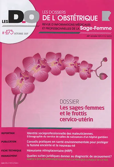 Dossiers de l'obstétrique (Les), n° 473. Les sages-femmes et le frottis cervico-utérin