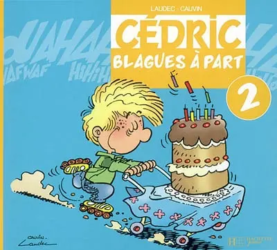 Cédric, blagues à part. Vol. 2