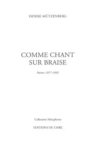 Comme chant sur braise : poèmes 1977-1992