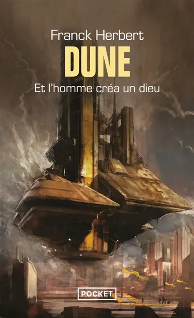 Et l'homme créa un dieu : prélude à Dune
