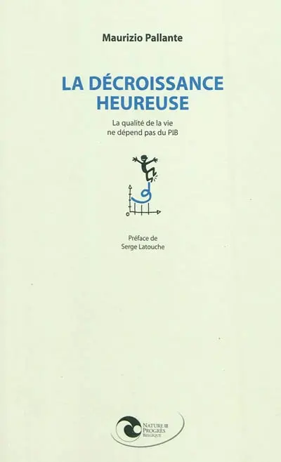 La décroissance heureuse : la qualité de vie ne dépend pas du PIB
