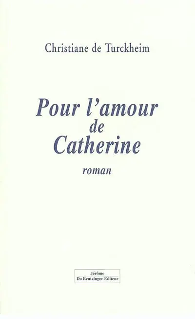 Pour l'amour de Catherine