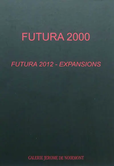 Futura 2000 : Futura 2012, expansions