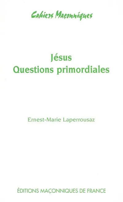 Jésus : questions primordiales