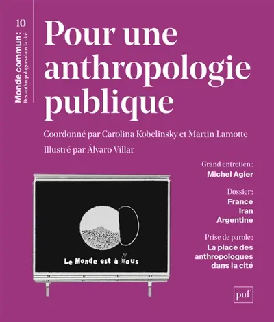 Monde commun : des anthropologues dans la cité, n° 10. Pour une anthropologie publique